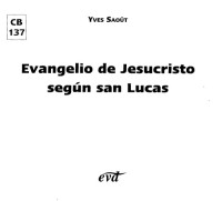 Yves Saout; Pedro Barrado Fernandez (tr.); Maria Pilar Salas Perez (tr.) — Evangelio de Jesucristo Segun San Lucas