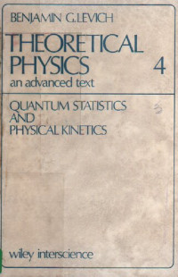 Benjamin G. Levich — Theoretical Physics an advanced text - Volume 4 Quantum Statistics and Physical Kinetics