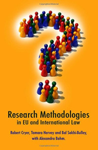 Robert Cryer, Tamara Hervey, Bal Sokhi-Bulley, Alexandra Bohm — Research Methodologies in EU and International Law