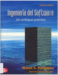 Roger S. Pressman — Ingenieria del Software - Un Enfoque Practico 5ed: Edicion