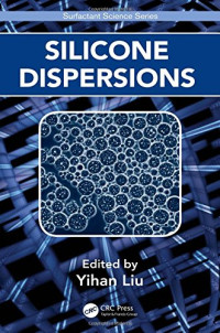Liu, Yihan — Silicone dispersions