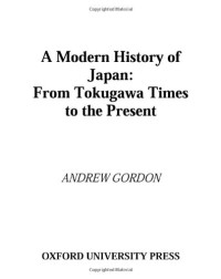 Andrew Gordon — A Modern History of Japan - From Tokugawa Times to the Present