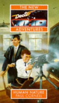 Paul Cornell — Human Nature (Doctor Who the New Adventures)