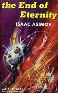 Isaac Asimov — The End of Eternity
