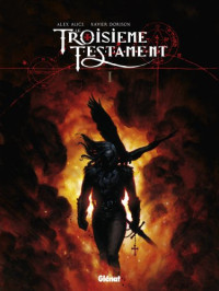 Alex Alice, Xavier Dorison — Le Troisième Testament - Tome 01 - Marc ou le réveil du lion