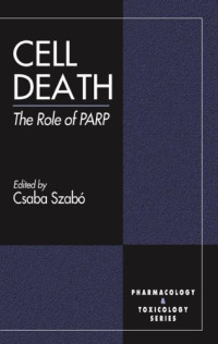Csaba Szabo — Cell Death The Role of PARP