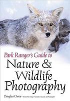 Douglass Owen — Park Ranger’s Guide to Nature & Wildlife Photography