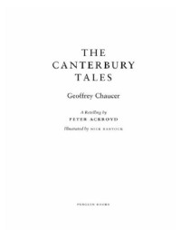Geoffrey Chaucer, Peter Ackroyd — The Canterbury Tales: A Retelling by Peter Ackroyd (Deluxe Edition)