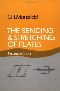 E. H. Mansfield — The Bending and Stretching of Plates, 2nd edition