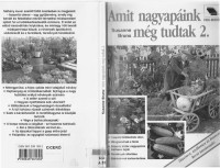 Susanne Bruns — Amit nagyapáink még tudtak 2. : hasznos, szellemes és humoros kerti tanácsadó