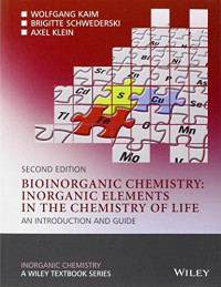 Wolfgang Kaim, Brigitte Schwederski, Axel Klein — Bioinorganic Chemistry - Inorganic Elements in the Chemistry of Life: An Introduction and Guide