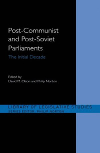 Philip Norton — Post-Communist and Post-Soviet Parliaments