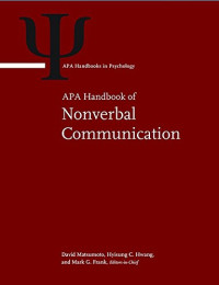 David Ricky Matsumoto, Hyi Sung Hwang, Mark G Frank — APA Handbook of Nonverbal Communication