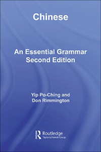Yip Po-Chin, Don Rimmington — Chinese - An Essential Grammar