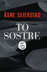 Seierstad, Åsne — To søstre