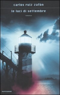Carlos Ruiz Zafón — Le luci di settembre