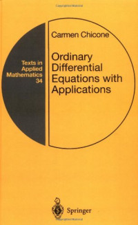Carmen Chicone (auth.) — Ordinary Differential Equations with Applications