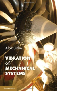 Alok Sinha — Vibration of Mechanical Systems
