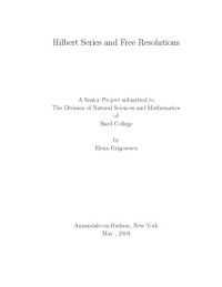Elena Grigorescu — Hilbert Series and Free Resolutions [Senior Project]
