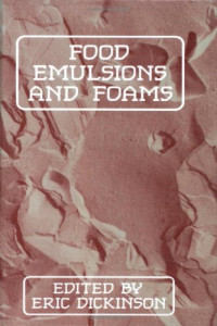 E. Dickinson (Eds.) — Food Emulsions and Foams