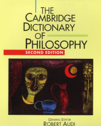 Robert Audi — The Cambridge Dictionary of Philosophy