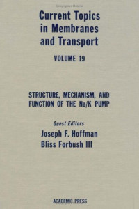 Felix Bronner and Arnost Kleinzeller (Eds.) — Structure, Mechanism, and Function of the Na/K Pump