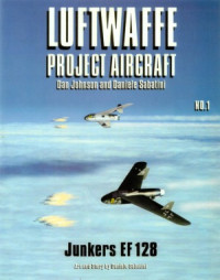  — Junkers Ju EF128 (Luftwaffe Project Aircraft №1)