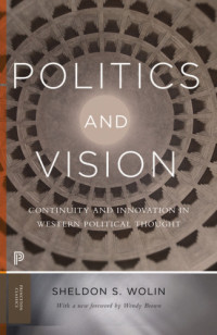Project Muse.;Wolin, Sheldon S.;Brown, Wendy — Politics and Vision Continuity and Innovation in Western Political Thought