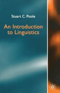 Stuart C. Poole — An Introduction To Linguistics