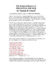 Thomas D Schauf — The Federal Reserve is PRIVATELY OWNED