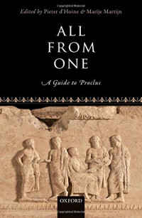 Pieter d'Hoine, Marije Martijn — All from One A Guide to Proclus