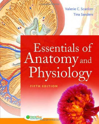 Tina Sanders, Dr Valerie Scanlon — Essentials of Anatomy and Physiology