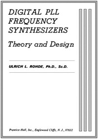 Ulrich L. Rohde — Digital PLL Frequency Synthetizers