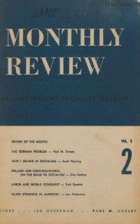 Leo Huberman, Paul Sweezy (Editors) — Monthly Review - An Independent Socialist Magazine. - June 1949. - Vol. 1, № 2 1 2