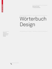 Michael Erlhoff, Tim Marshall — Wörterbuch Design: Begriffliche Perspektiven des Design (Board of International Research in Design) (German Edition)