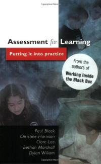 Paul Black, Chris Harrison, Clare Lee, Bethan Marshall, Dylan Wiliam — Assessment for Learning: putting it into practice