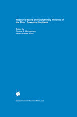 Nicolai Juul Foss, Christian Knudsen (auth.), Cynthia A. Montgomery (eds.) — Resource-Based and Evolutionary Theories of the Firm: Towards a Synthesis
