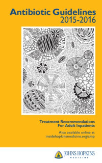 Johns Hopkins Antibiotic Guidelines — Johns Hopkins Antibiotic Guidelines