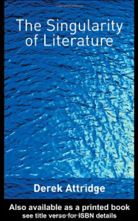 Derek Attridge — The Singularity of Literature