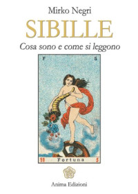 Mirko Negri — Sibille. Cosa sono e come si leggono