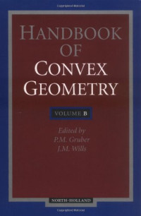 P. M. Gruber; J.M. Wills (eds.) — Handbook of Convex Geometry, Volume B