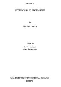 Michael Artin — Lectures on Deformations of Singularities
