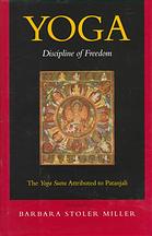 Barbara Stoler Miller — Yoga: Discipline of Freedom