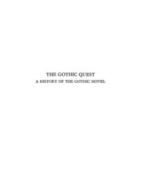 Montague Summers — The Gothic Quest. A History of the Gothic Novel