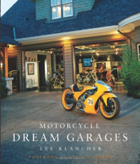 Lee Klancher, Kevin Cameron — Motorcycle Dream Garages