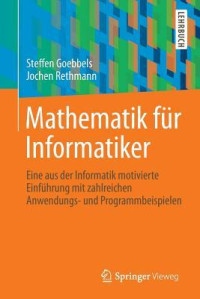 Steffen Goebbels, Jochen Rethmann — Mathematik für Informatiker