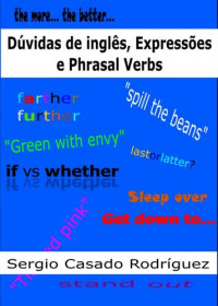 Casado Rodríguez, Sergio; Antunes, Beatriz; — Dúvidas de Inglês, Expressões e Phrasal Verbs