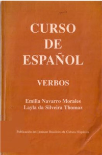 Emilia Navarro Morales, Layla da Silveira Thomaz — Curso de español, Verbos