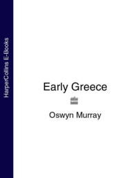 Murray, Oswyn — Early Greece