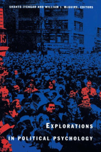 Shanto Iyengar, William J. McGuire — Explorations in Political Psychology